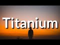 David Guetta - Titanium (Lyrics) ft. Sia