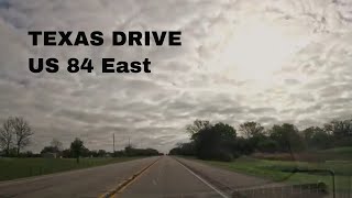 US Highway 84 East: Bellmead to Prairie Hill #Texas #Driving