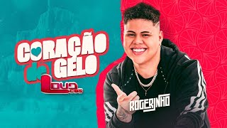 Video thumbnail of "Rogerinho - Coração de Gelo (Versão Bregadeira) Música Nova - LoudCDs"