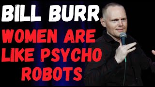 BILL BURR / WOMEN PSYCHO ROBOTS / BREAKING BAD