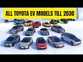 Revealed Every NEW Electric Toyota Till 2030