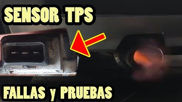 Así falla sensor TPS y pruebas para saber si funciona correctamente