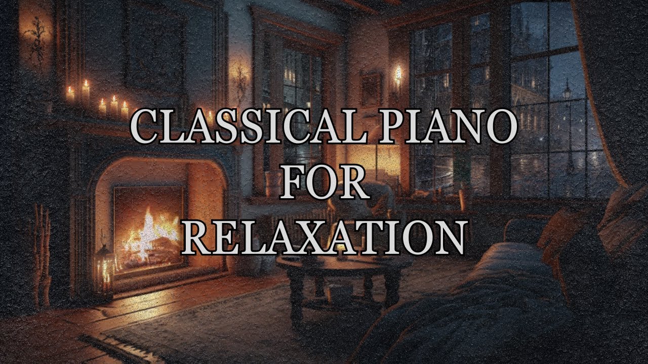 1 Hour of Timeless Classical Piano | Relax, Focus, Dream