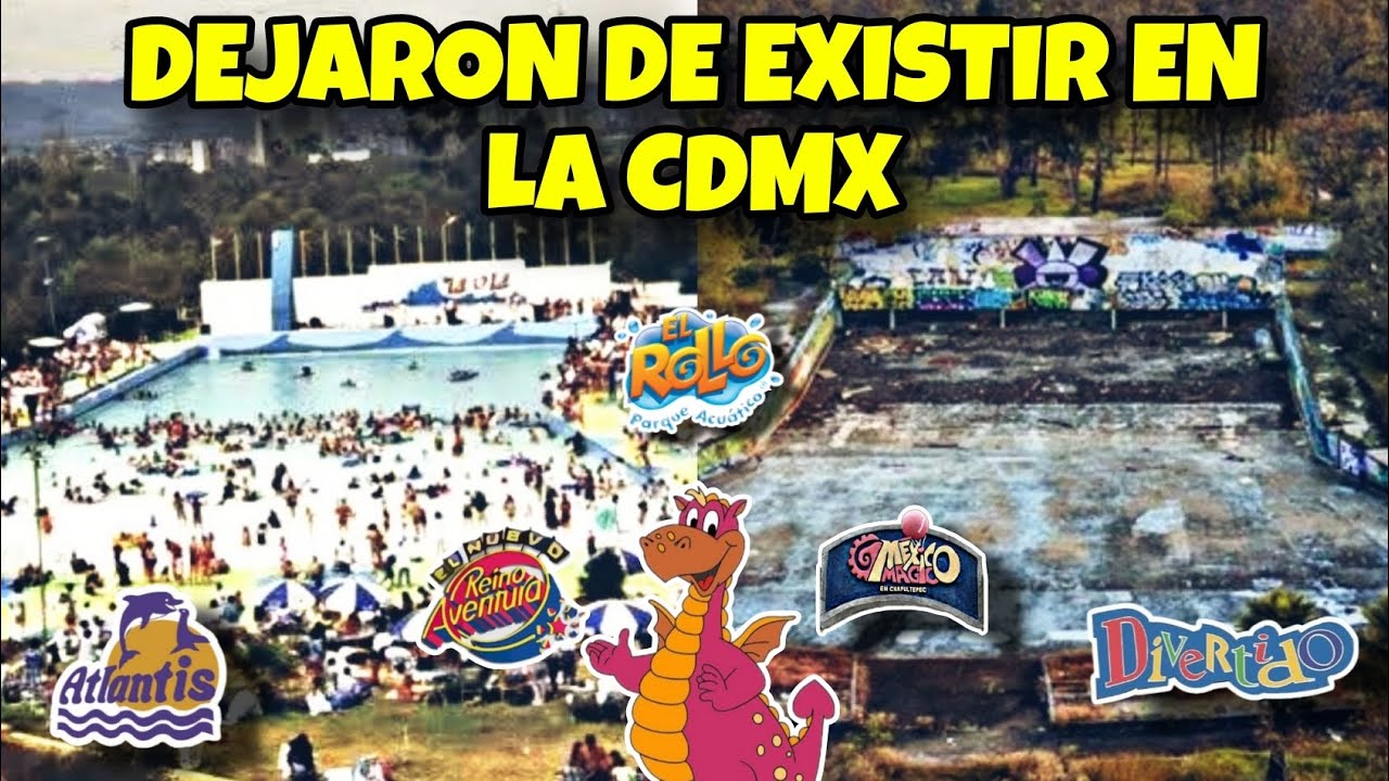 PARQUES DE DIVERSIONES QUE DESAPARECIERON EN LA CIUDAD DE MÉXICO