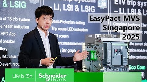 EasyPact MVS Singapore 2025 | Schneider Electric