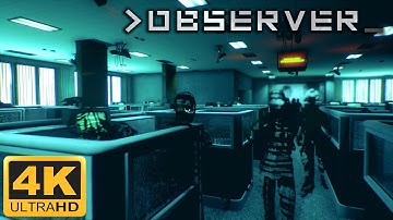 Observer - Playthrough Gameplay Part 2 - 4K Video