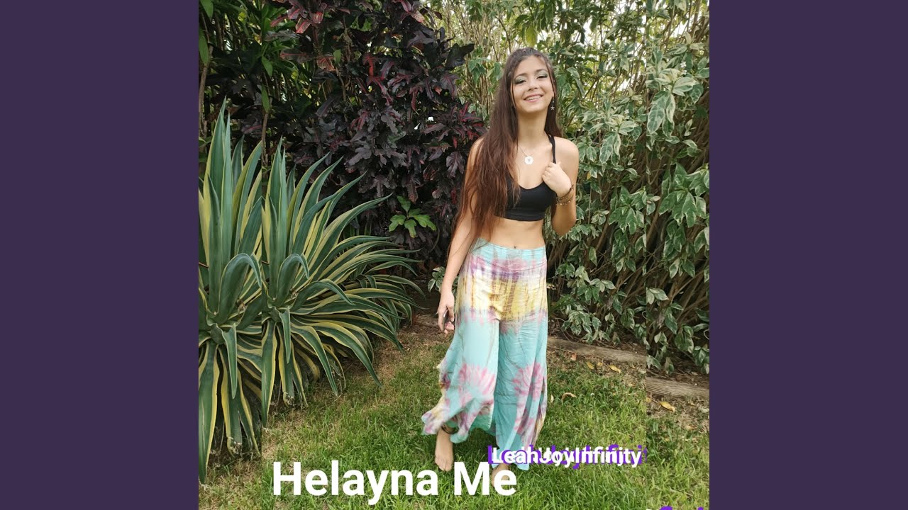 Helayna Me - YouTube
