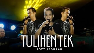 Rozi Abdilĺah -:Tulihen Tek