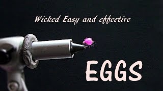 Two Easy Ways to Tie Your Trout Eggs Fly Patterns