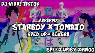 DJ STARBOY X TOMATO (Speed Up   Reverb)