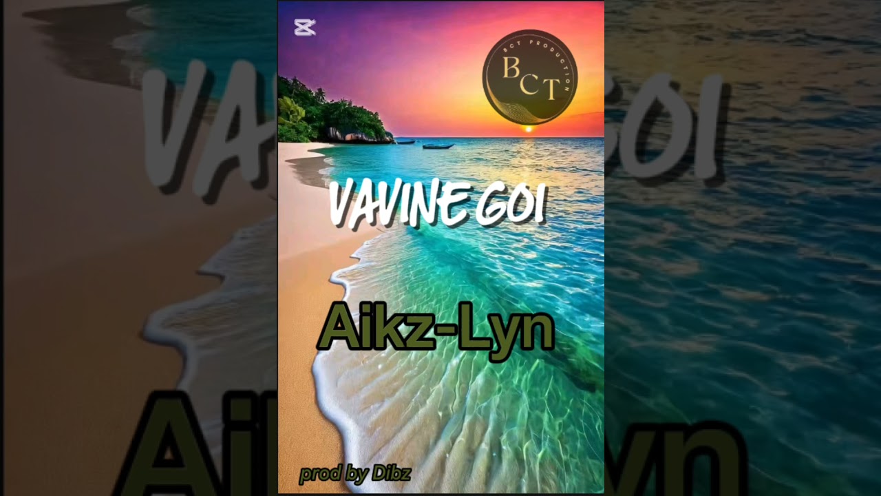 VAVINE GOI -AIKZ-LYN