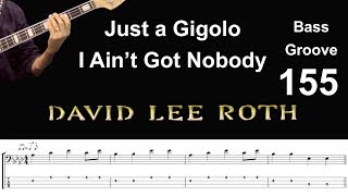 JUST A GIGOLO - I AIN'T GOT NOBODY (David Lee Roth) How to Play Bass Groove Cover - Score & Tab