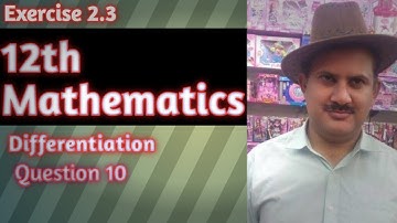 Second year Mathematics/Differentiation/Exercise 2.3/Question 10