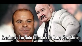 Povestea Asasinarii Lui Nutu Camataru De Catre Nicu Gheara! Nuredin Beinur Rupe Tacerea!