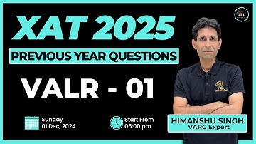 XAT 2025 | XAT  Verbal Ability and Logical Reasoning PYQs  | Session - 01 | Himanshu Sir | #xat2025