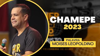 Pr Moiss Leopoldino  I  Chamepe 2023  I  chamepe
