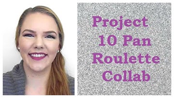 Project 10 Pan Roulette Collab Intro