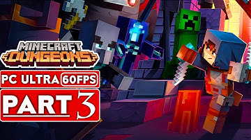 MINECRAFT DUNGEONS Gameplay Walkthrough Part 3 [1080p HD 60FPS PC ULTRA] - No Commentary (Full Game)