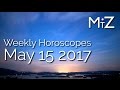 Weekly Horoscopes May 15 to 21, 2017 - True Sidereal Astrology