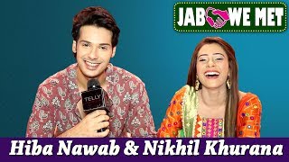 Jab We Met #Seg28 With Hiba Nawab & Nikhil Khurana | Jijaji Chhat Par Hain | Telly Reporter