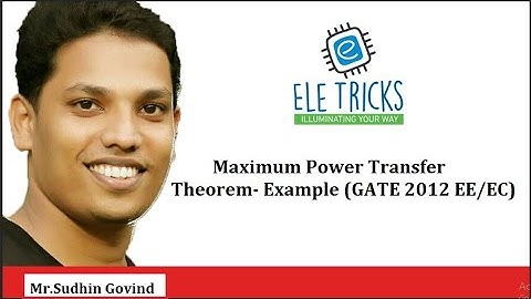 Maximum Power Transfer Theorem- Example (GATE 2012 EE/EC)