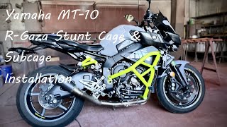 Yamaha MT-10 R-Gaza Stunt Cage & Subcage Installation  / Устанавливаем Клетку и Сабкейдж на MT-10