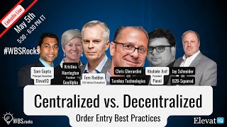 Digital Transformation: Centralized vs. Decentralized Order Entry Business Processes Best Practices