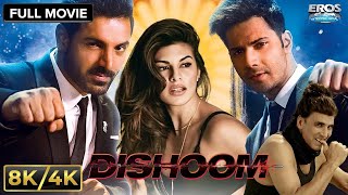 Dishoom ढिशूम! Full Movie in 8K/4K Ultra HD | John Abraham | Varun Dhawan | Action Movie