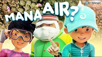 Dunia Tanpa Air | Air Selangor x BoBoiBoy