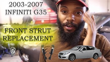 Front Strut Replacement | 2007 Infiniti G35
