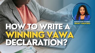 How to Write an Effective VAWA Declaration