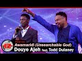 Douye Ajeh - Awamaridi (Unsearchable God) feat. Todd Dulaney (Official Video)