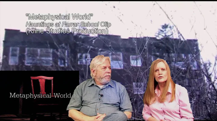 Metaphysical World: Hauntings at Farrar School Clip