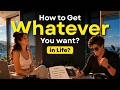 How to Get Whatever You Want in Life | Real English Conversation