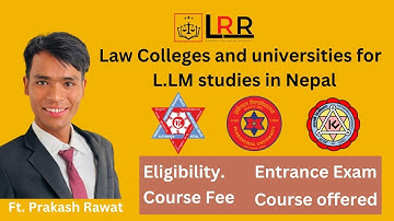 LL.M. Entrance Study of LLM ( Master in Laws) llm entrance Colleges/ Scope/  in Nepal Prakash Rawat