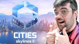 Finalmente CITIES SKYLINES 2