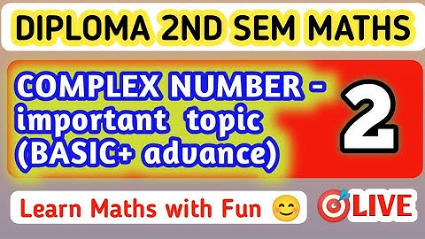 Complex number||Diploma 2nd sem math|| complex no. questions basic & advance