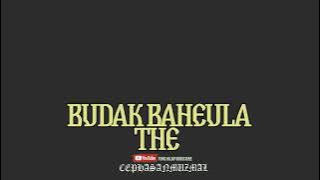 THE PANAS DALAM- budak baheula (lirik official)