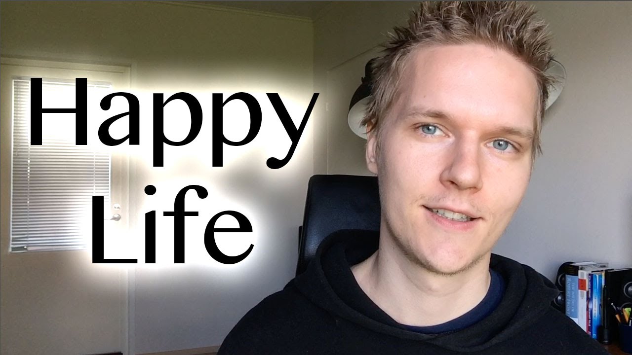 How to Live a HAPPY Life - YouTube