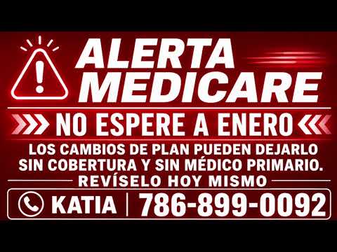 ¿Va a cambiar su Medicare en 2027? No espere hasta enero | Dr. Luis Felipe Felipe
