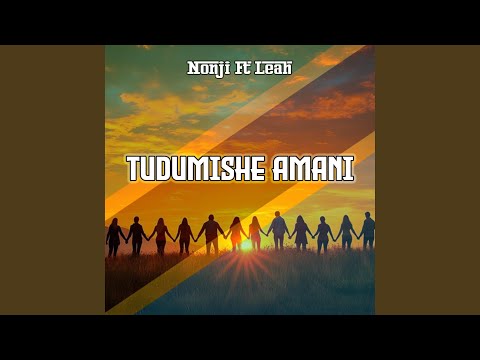 Tudumishe Amani Feat Leah