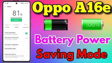 How To Use Battery 🔋 Power Saving Mode Oppo A16e || Oppo A16e Battery 🔋 Power Increase Kaise Kare