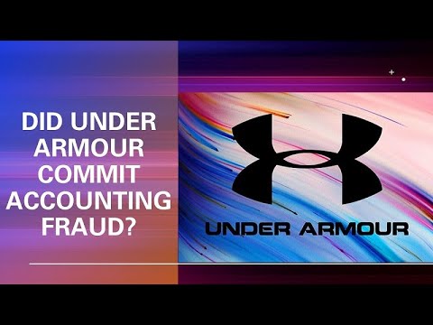 Did Under Armour Commit Accounting Fraud?