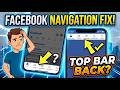 How To Move Facebook Navigation Bar To The Top Again!