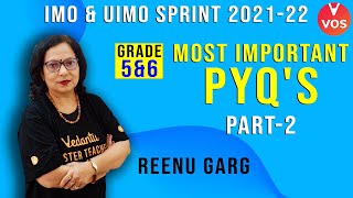 Famous Most Important PYQ's of IMO & UIMO | Part-2 | SOF IMO 2021 | Grade 5 & 6 | Reenu Mam | VOS Profile