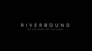 RiverBound | Official Trailer