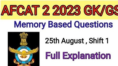 AFCAT 2 2023 Memory based questions # GK/GS answers #fully explained  25 AUGUST, SHIFT 1 #Defence