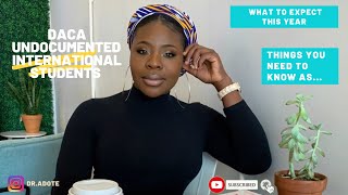 DACA- Undocumented & International Students: What To Expect This Year