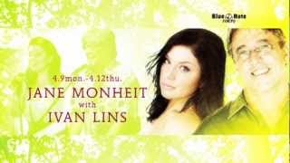 JANE MONHEIT with IVAN LINS ：BNT 2012 PV