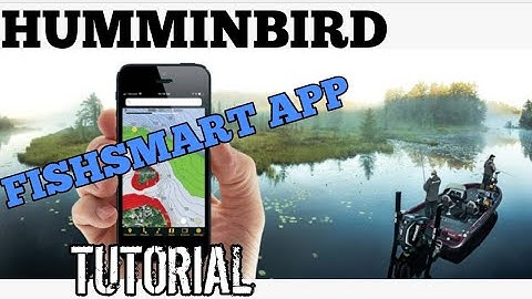 Humminbird Fishsmart App Tutorial and how to UPDATE Software
